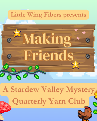 Making Friends-Stardew Valley Quarterly Clubs!